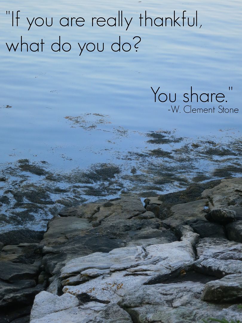 If you are really thankful, what do you do?  You share.