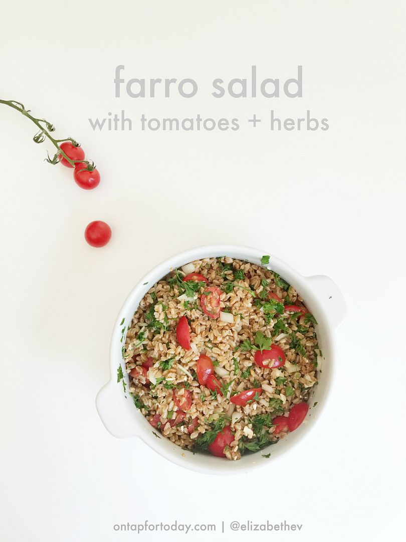 farro salad with tomatoes + herbs